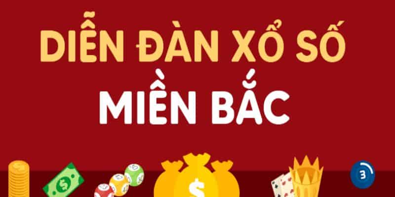 Diễn đàn xổ số miền Bắc uy tín nhất