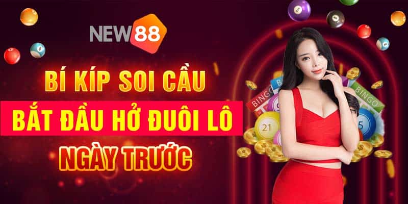 Bí kíp soi cầu bắt đầu hở đuôi lô ngày trước