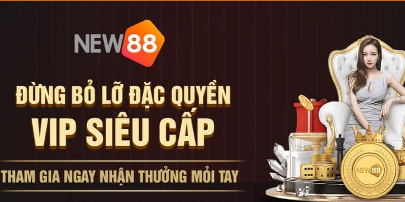 Casino New88 Nhận Ngay Khuyến Mãi Khủng