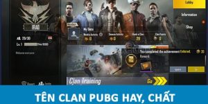 Tên Clan Pubg Hay - Các Tên Clan Pubg Hay Nhất Mọi Thời Đại