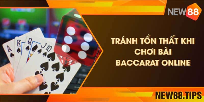 Chia sẻ bí quyết tránh tổn thất khi chơi bài Baccarat online