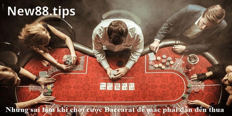 Tổng hợp những cảm nhận sai lầm trong trò chơi Baccarat