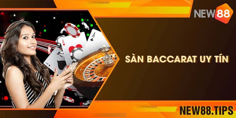 Top 5 Sàn Baccarat Uy Tín Và Chất Lượng Bậc Nhất Hiện Nay